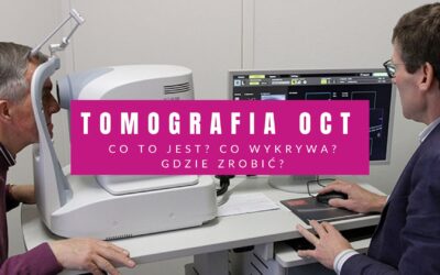 OCT Oka, Czyli Tomografia OCT