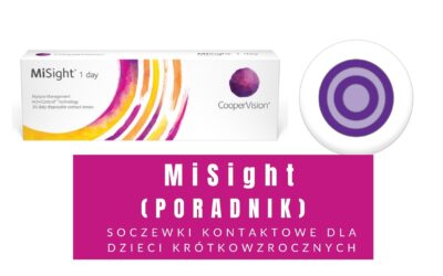 MiSight – Soczewki Kontaktowe Dla Dzieci Krótkowzrocznych (Poradnik)